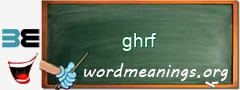 WordMeaning blackboard for ghrf